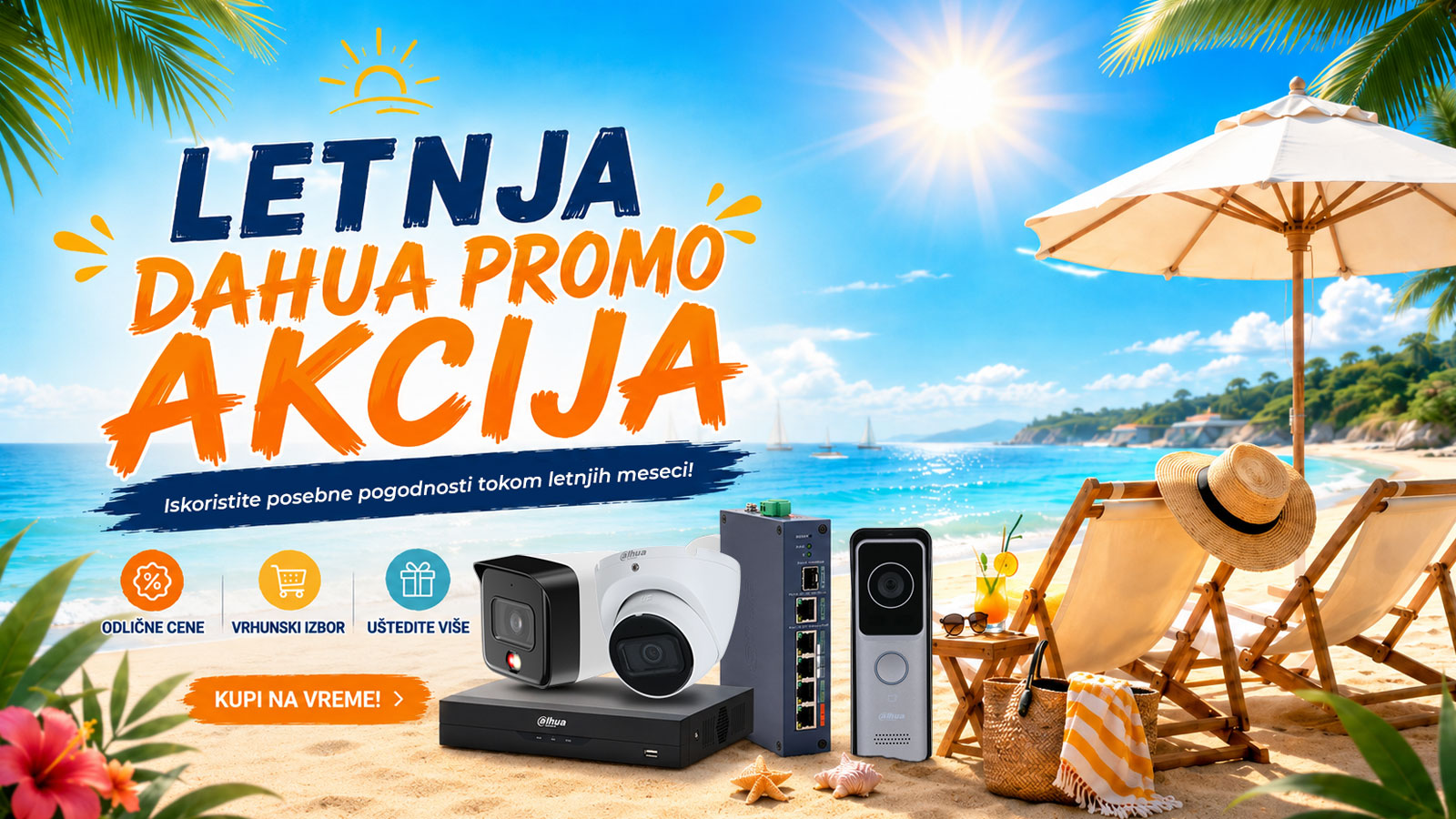 LETNJA DAHUA PROMO AKCIJA - JUL I AVGUST
